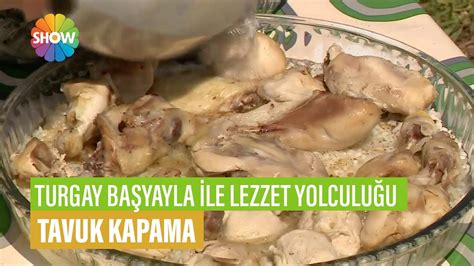 Tavuk Kapama Tarifi Turgay Başyayla İle Lezzet Yolculuğu YouTube