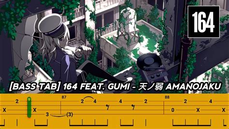 Bass Tab 164 Feat Gumi 天ノ弱 Amanojaku Youtube