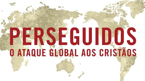 Classificação da Perseguição Religiosa Blog Mundo Gospel