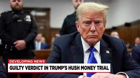 Donald Trump Found Guilty On All 34 Charges Everything We Know So Far