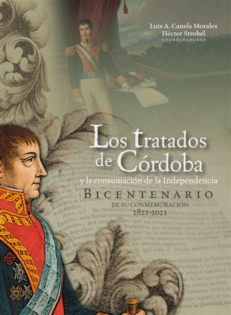 Pdf Los Tratados De Córdoba Y La Consumación De La Independencia