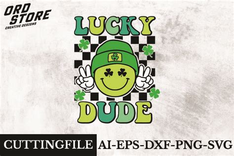 Lucky Dude Svg Cutting File Graphic By Ordcreative · Creative Fabrica