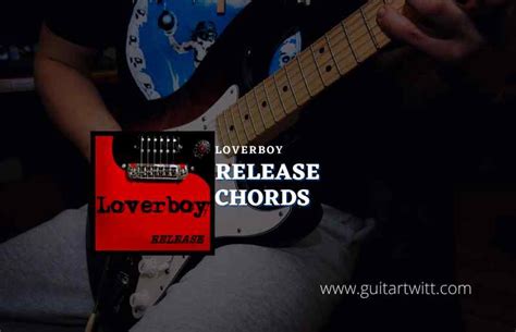 Release Chords By Loverboy - Guitartwitt