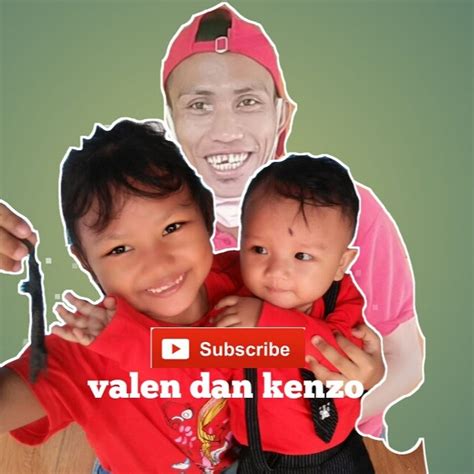 Valen Dan Kenzo Youtube