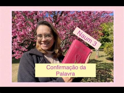 Naum Confirma O Da Palavra Estudo Biblico Para O Seu Dia A Dia