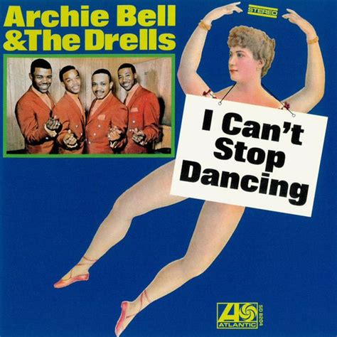 Archie Bell The Drells I Cant Stop Dancing 68 Funkygog Blog