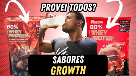 AVALIANDO SABORES DE WHEY PROTEIN DA GROWTH SUPLEMENTOS JÁ PROVEI