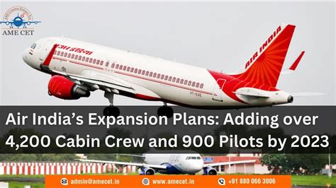 Air India S Expansion Plans Adding Over 4 200 Cabin Crew And 900 Pilots By 2023 Ame Cet Blogs