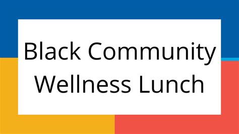 Black Community Wellness Lunch Ubc Okanagan Events Calendar