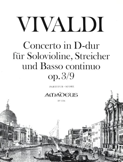 Concerto Grosso D Dur Op 3 9 Rv 230 F 1 178 T 414 Pv 147 Von Antonio