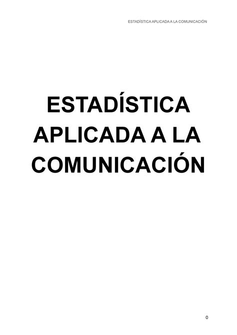 Estadí Stica Aplicada A LA ComunicacióN ESTADÍSTICA APLICADA A LA