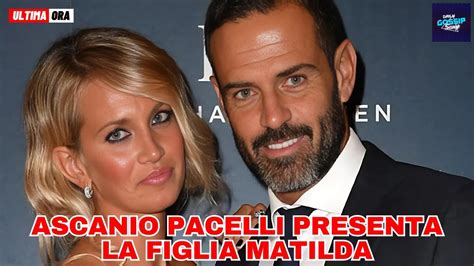 Ascanio Pacelli presenta la figlia Matilda è il mix perfetto tra papà