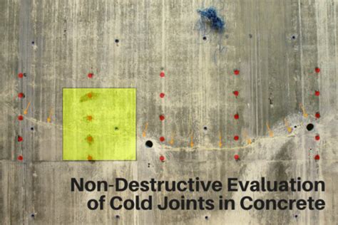 Non Destructive Evaluation Of Cold Joints In Concrete