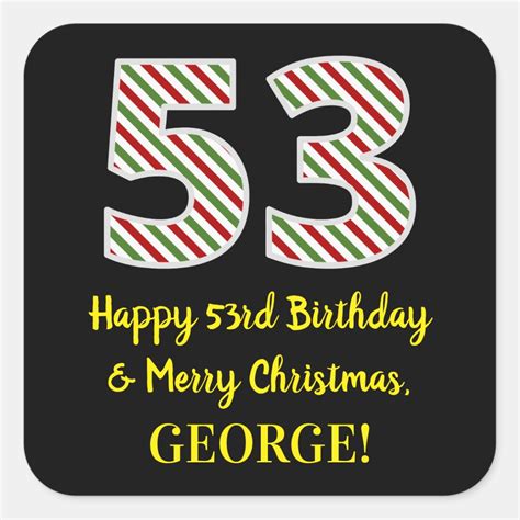 Happy 53rd Birthday & Merry Christmas, Custom Name Square Sticker | Zazzle