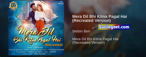 Mera Dil Bhi Kitna Pagal Hai Song Lyrics – Stebin Ben - SurileGeet