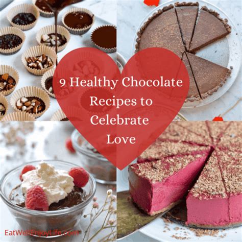 9 Healthy Chocolate Recipes to Celebrate Love | Eat Well Enjoy Life