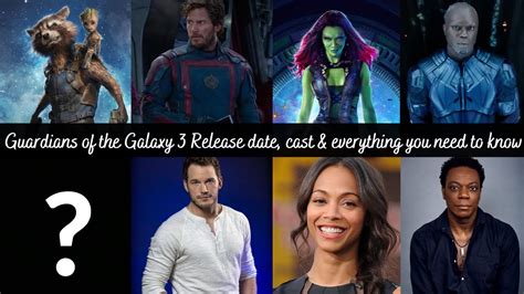 Guardians Of The Galaxy 3 Releas Date Cast Everything You Need To