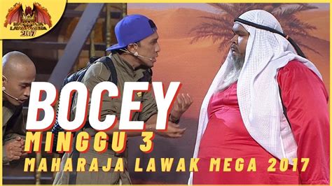 Persembahan Penuh BOCEY EP 3 MAHARAJA LAWAK MEGA 2017 YouTube