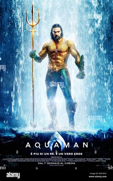 Aquaman Italian Poster Jason Momoa As Aquaman 2018 © Warner Bros