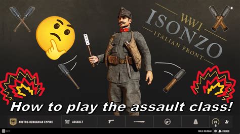 Isonzo How To Play The Assault Class Youtube