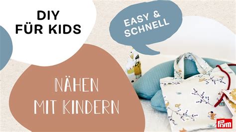 N Hen Mit Kindern Tolle Diy Kinder N Hideen Diymamis X Prym Youtube