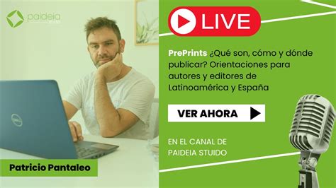 En Vivo Explorando Preprints Todo Lo Que Necesitas Saber Para