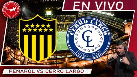 Pe Arol Vs Cerro Largo En Vivo Futbol A Sol Y Sombra Youtube