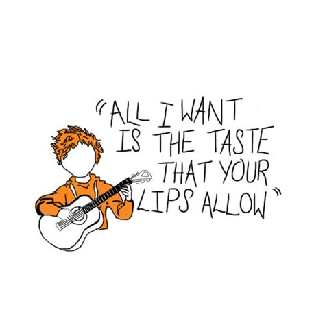 Ed Sheeran Lyric Quotes. QuotesGram