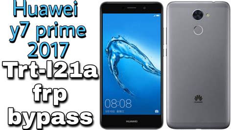 Huawei Trt L21a Frp Y7 Prime 2017 Frp Bypass YouTube