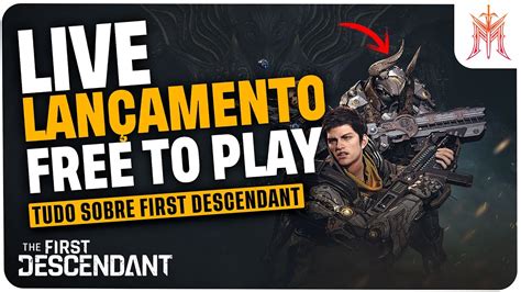 Live De Lan Amento Oficial Do First Descendant Siga Manoimp Nas