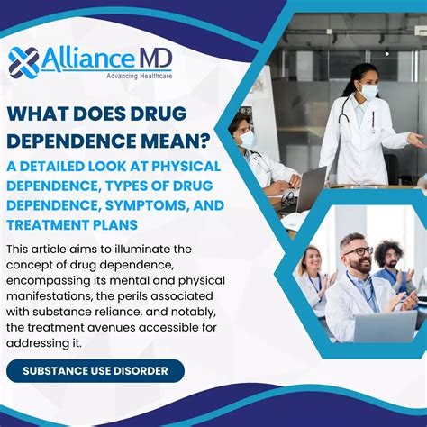 What Does Drug Dependence Mean A Detailed Look At Physical Dependence Types Of Drug