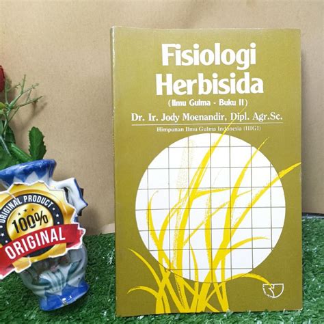 Jual Buku Fisiologi Herbisida Ilmu Gulma Buku Ii Shopee Indonesia