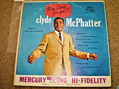 Clyde McPhatter May I Sing For You LP 1962 Mercury Wing DRIFTERS BILLY