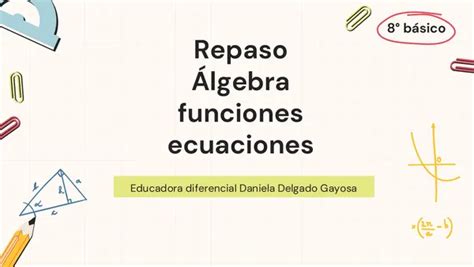 Repaso Álgebra funciones y ecuaciones profe social