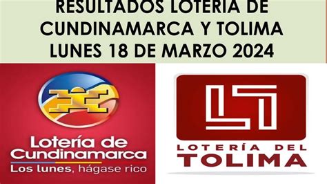 RESULTADO PREMIO MAYOR LOTERIA DE CUNDINAMARCA Y TOLIMA HOY LUNES 18 DE