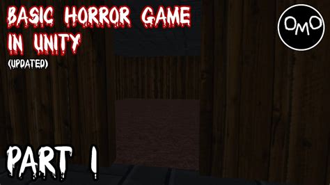 How To Make A Basic First Person Horror Game In Unity Part 1 UPDATED