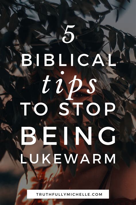 How To Stop Being A Lukewarm Christian Truthfully Michelle