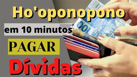 Ho oponopono em 10 Minutos Para Pagar Todas as Dívidas YouTube