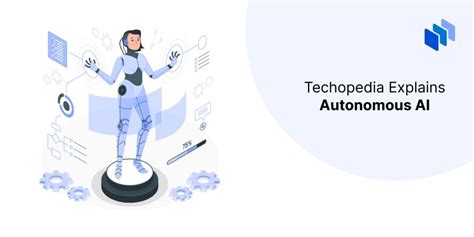 What Is Autonomous Ai Definition How It Works And Examples