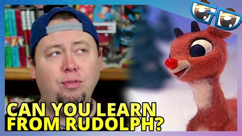 Lesson Learned From Rudolph The Red Nosed Reindeer Youtube