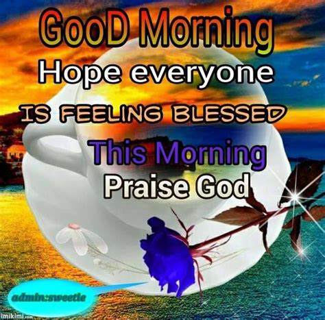 Good Morning Praise God Praise God Good Morning Good Morning Post