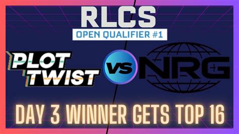 2024 RLCS Open Qualifier 1 Day 3 PLOT TWIST Vs NRG Full Game Replay