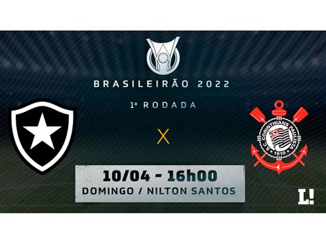 Botafogo X Corinthians Prov Veis Times Desfalques E Onde Assistir Ao