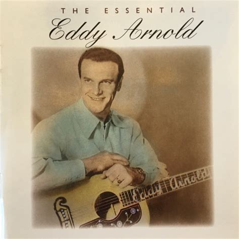 Eddy Arnold The Essential Eddy Arnold Veröffentlichungen Discogs