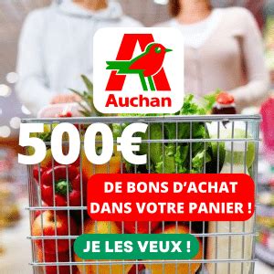 Des bons d achats AUCHAN à gagner GRATUITEMENT