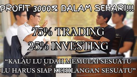 TRADING ATAU INVESTING MANA YANG LEBIH CUAN NGOBROL BARENG TRADER