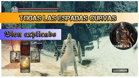 Todas las Espadas curvas GUÍA DEFINITIVA de Armas Dark Souls 1