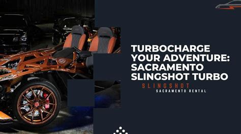 Sacramento Slingshot Turbo Thrills Await