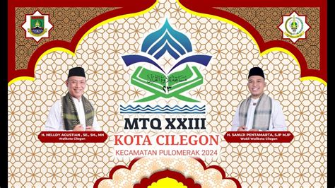 Musabaqoh Syarhil Qur An Beregu Putra Dan Putri Kota Cilegon XXIII