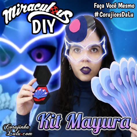 Como Fazer Diys Da Mayura Miraculous Do Pav O Leque M Scara Que